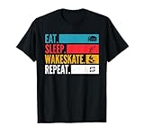 Eat Sleep Wakeskate Repeat für Wakeskater Surfen am Cable T-Shirt