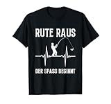 Angeln Rute Raus Der Spass Beginnt Angler Herzschlag Spruch T-Shirt