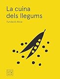 La cuina dels llegums. Edició rústega amb solapes (Cocina Temática) (Catalan Edition)