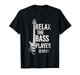 Entspann Dich der Bassist ist Hier Bass Gitarre T-Shirt