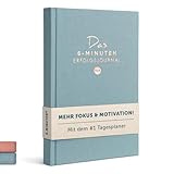 Das 6 Minuten Tagebuch Erfolgsjournal PUR - #1 Tagesplaner 2025/2024 für mehr Motivation, Selbstreflexion & Erfolg - Undatiertes Journal Buch - Mit Journaling Fokussierter & Gelassener Ziele erreichen