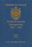 Preussisch-deutsche Seitengewehre 1807-1945 Band III: Preussisch-reichsdeutsche Bajonette und aufpflanzbare Seitengewehre. 1807-1883