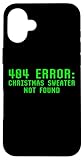 Hülle für iPhone 16 Plus 404-Fehler: Weihnachtspullover wurde nicht gefunden. Lustig, nerdig, nerdig, hässlich