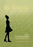 Das Senfkorn: Das Leben von Maria Prean