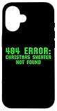 Hülle für iPhone 16 404-Fehler: Weihnachtspullover wurde nicht gefunden. Lustig, nerdig, nerdig, hässlich