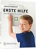 Julius forscht - Erste Hilfe: Forschen, Entdecken, Basteln (Julius forscht, Forschen, Entdecken, Basteln)