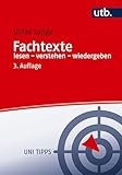 Fachtexte lesen - verstehen - wiedergeben (Uni Tipps)