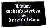 Fahne/Flagge Lieber stehend sterben als kniend Leben 90 x 150 cm