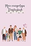 Mein einzigartiges Familienbuch: Familien Poesiealbum