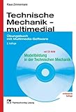 Technische Mechanik - multimedial: Übungsbuch mit Multimedia-Software