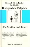 Biologischer Ratgeber für Mutter und Kind