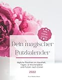Dein magischer Putzkalender - Dein Putzplan für den Haushalt 2022 - mit Checklisten für tägliche Routinen zum Abhaken!: Praktische Tagespläne, ... und Putzplan für Familien - DIN A4 (pink)