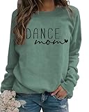 ZUNQKG Damen-Sweatshirt mit Rundhalsausschnitt, langärmelig, lustige Grafik, Sweatshirt, Tanz, Mama, Geschenk, Hellgrün, XXL