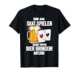 Bin am Skat spielen Skatspieler Skat Skatkarten T-Shirt