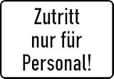 Daged Zutritt Nur Für Personal Aufkleber 23x16 cm Hinweiszeichen Sticker Wetterfest UV-beständig T-322