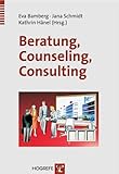 Beratung, Counseling, Consulting (Innovatives Management)