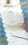 Universum des erfolgreichen Bloggers: Ihre Reise ins Blogging