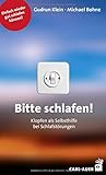 Bitte schlafen!: Klopfen als Selbsthilfe bei Schlafstörungen (Carl-Auer Lebenslust)
