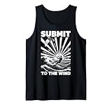 Kiteboarding Kitesurfen Submit to The Wind Surfer Sea Ocean Tank Top