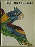 Eric Carles Tier-ABC: Mit Reimen zum Raten