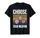 Lustige Rollenspiel Geschenke & Co. Choose Your Weapon Brettspiel Rollenspiel RPG T-Shirt, Unisex, Schwarz, S