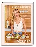 Nourish: Einfache Rezepte, die Körper und Seele nähren – inkl. Meal-Prep-Plan für 4 Wochen