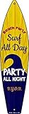 Smart Surfbrett-Schild, Motiv Blonde Surf All Day Party All Night Metall, 43,2 x 11,4 cm