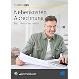 NebenkostenAbrechnung 2025: Rechnen Sie Betriebs- und Nebenkosten rechtssicher ab