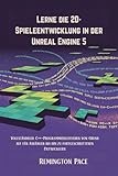 Lerne die 2D-Spieleentwicklung in der Unreal Engine 5: Vollständiger C++-Programmierleitfaden von Grund auf für Anfänger bis hin zu fortgeschrittenen Entwicklern
