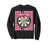 Oops, I Darted! Darts Dartscheibe Dart Girl Mom Coquette Bow Sweatshirt