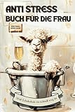 Anti Stress Buch für die Frau - Weil Schokolade zu schnell weg ist: Lustiges Geschenk für Frauen