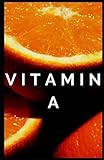 VITAMIN A: Mangel schnell erkennen und heilen