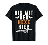 Bin mit der Hexe hier Halloween Kostüm T-Shirt
