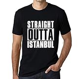 Herren T-Shirt Straight Outta Istanbul Geschenkideen Jahrgang Grafik Tshirt Männer Dunkelschwarz S