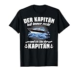 Kapitän Geschenk Männer Hat Recht Sportboot Fun Sprüche Boot T-Shirt