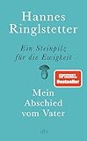 Ein Steinpilz für die Ewigkeit: Mein Abschied vom Vater
