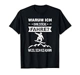 Lustiger Snowboard Spruch Snowboarder Berg Ski Damen Herren T-Shirt
