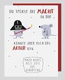Michel Verlag Glückwunschkarte Geburtstagskarte DU SPÜRST DIE MACHT IN DIR… lustige Klappkarte für jeden Star Wars-Fan! Ausgefallene Comic Birthday Card. Inkl. Umschlag. 12x17cm, Made in Germany!
