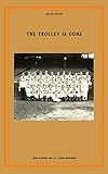 The trolley is gone: Uno studio sui St. Louis Browns (Gli Studi Vol. 2) (Italian Edition)