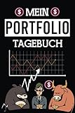 Mein Portfolio Tagebuch: Halte mit diesem angenehmen Notizbuch Daytrader, Langzeit Investor oder Bank und Broker entscheidungen fest die deine Aktien investitionen betreffen