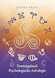 Deutungsbuch Psychologische Astrologie