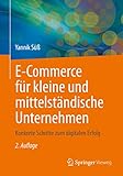 E-Commerce für kleine und mittelständische Unternehmen: Konkrete Schritte zum digitalen Erfolg