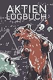 Aktien Logbuch: Tagebuch zur Dokumentation von Käufen und Verkäufen deiner Aktien - Integriertes Logbuch für Broker, Sparpläne, Dividenden, Aktien und ETFs