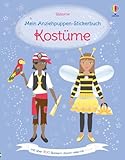 Mein Anziehpuppen-Stickerbuch: Kostüme: Stickerheft mit über 300 Anzieh-Stickern, davon viele mit Glitzer – nicht nur zu Karneval und Fasching – für Kinder ab 5 Jahren