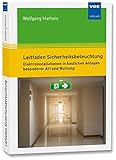Leitfaden Sicherheitsbeleuchtung: Elektroinstallationen in baulichen Anlagen besonderer Art und Nutzung
