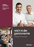 Reich in der Gastronomie: Strategien für die Zukunft