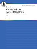 Volkstümliche Akkordeonschule: für Piano-Akkordeon und chromatische Knopfgriff-Harmonika.. Band 2. Akkordeon.