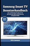 Samsung Smart TV Benutzerhandbuch: Das vollständige Handbuch für Einrichtung, Apps und Streaming (Ausgabe 2025)