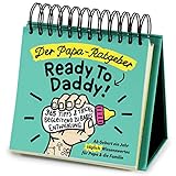 Der Papa-Ratgeber / Ready To Daddy: Ab der Geburt ein ganzes Jahr lang jeden Tag wertvolles Wissen, Tipps & Tricks für Papa und die Familie: 365 Tipps ... Entwicklung fürs erste Jahr ab der Geburt