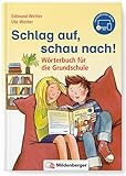 Schlag auf, schau nach! – Wörterbuch für die Grundschule, inkl. Lernsoftware (online): Das Wörterbuch für die gesamte Grundschulzeit, Ausgabe für alle Bundesländer außer Bayern